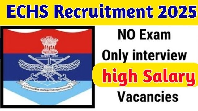 ECHS Recruitment 2025